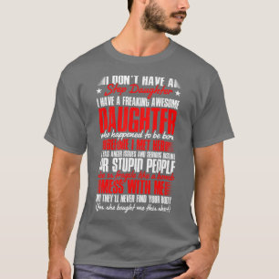 Ich habe keine StepTochter Stepdad Stepchild Fathe T-Shirt