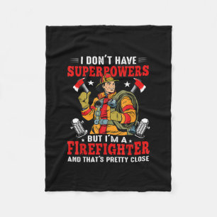Ich habe keine Superkräfte, aber ich bin Feuerwehr Fleecedecke