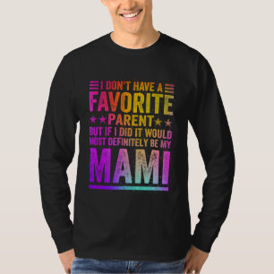 Ich habe keinen Lieblingselternteil Awesome Mami V T-Shirt
