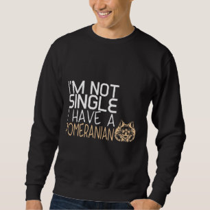 Ich habe keinen Single, ich habe einen Spitz Sweatshirt