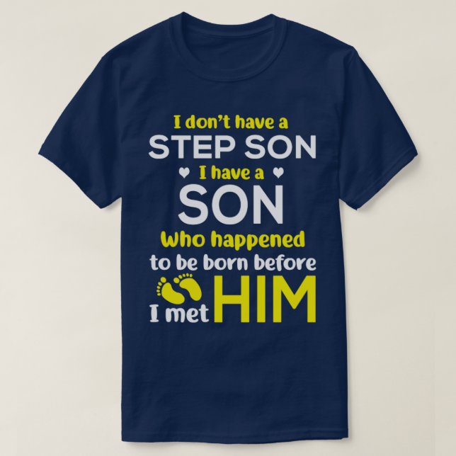 Ich habe keinen Sohn, der geschah. T-Shirt (Design vorne)