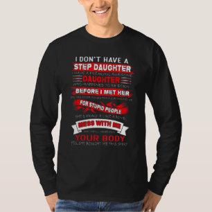 Ich habe keinen Steptochter Step Vater Mama Vater T-Shirt