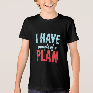Ich habe Konzepte für einen Plan Trump Präsident D Tri-Blend Shirt