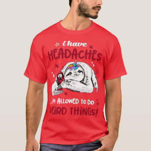 Ich habe Kopfschmerzen, die ihm erlaubt sind, etwa T-Shirt