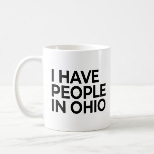 Ich habe Leute in Ohio Kaffeetasse