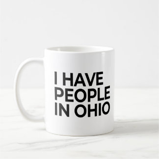 Ich habe Leute in Ohio Kaffeetasse