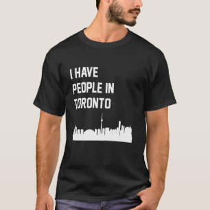 Ich habe Leute in Toronto Ontario Kanada T-Shirt