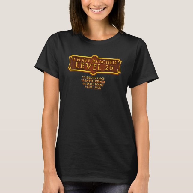 Ich habe Level 26 RPG Online Gaming 26. Bir T-Shirt (Vorderseite)