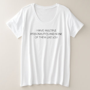 ICH HABE MEHRERE PERSÖNLICHKEITEN GROßE GRÖßE T-Shirt