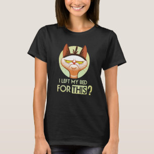 Ich habe mein Bett für diese graue Katze Verlassen T-Shirt