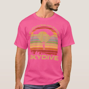 Ich habe mein erstes Skydive-Parachutist-Skydiving T-Shirt