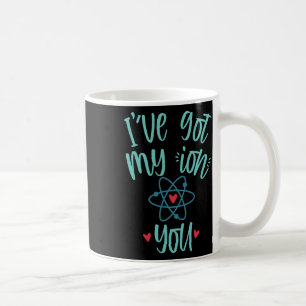 Ich habe mein Ion auf dich Lustige Chemie Valentin Kaffeetasse