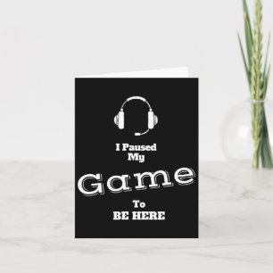 Ich habe mein Spiel angehalten, hier zu sein, Vide Karte