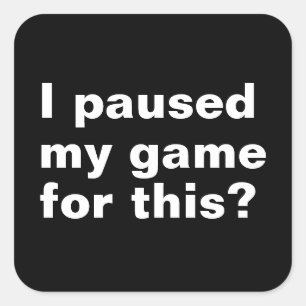 Ich habe mein Spiel für diesen lustigen Gaming-Gam Quadratischer Aufkleber