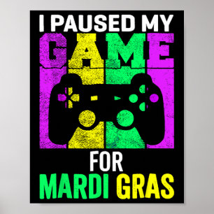 Ich habe mein Spiel für Mardi Gras Video Gamer Men Poster