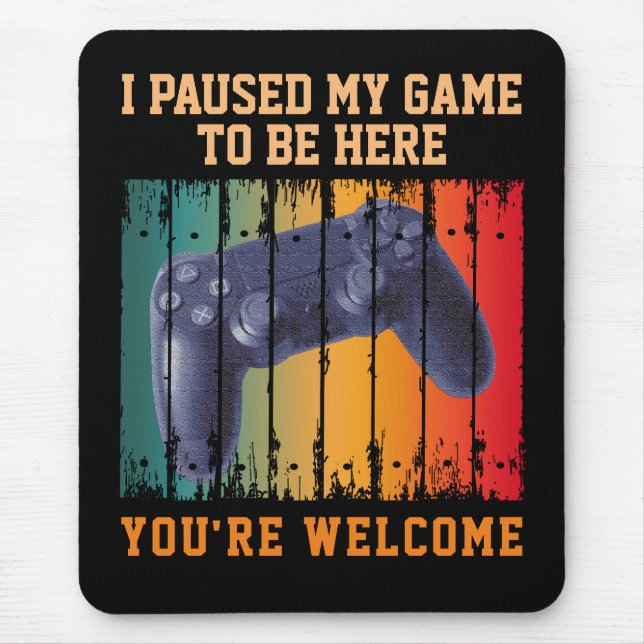 ICH HABE MEIN SPIEL GEFANGEN, HIER ZU SEIN, DASS S MOUSEPAD (Vorne)