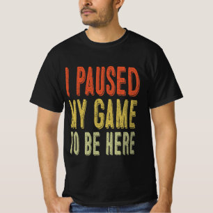 Ich habe mein Spiel hier gehalten T-Shirt