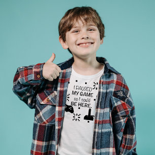 Ich habe mein Spiel pausiert, damit ich hier sein  T-Shirt