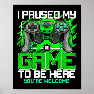 Ich habe mein Spiel pausiert, um hier zu sein, lus Poster