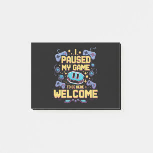 Ich habe mein Spiel pausiert, um hier zu sein. Wil Post-it Klebezettel