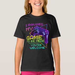 Ich habe mein Spiel pausiert, um hier zu sein. WIL T-Shirt