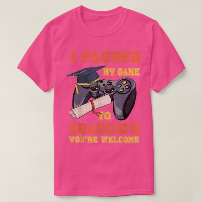Ich habe mein Spiel unterbrochen, um an Videospiel T-Shirt (Design vorne)