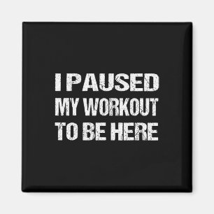Ich habe mein Training unterbrochen, um hier Grafi Magnet