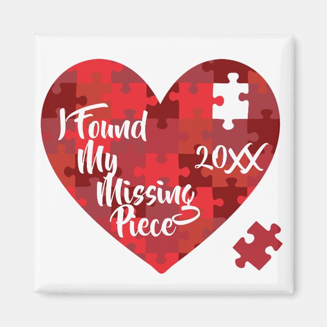 Ich habe mein Vermisstes Stück gefunden - Puzzle H Magnet (Vorne)