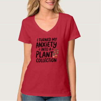 Ich habe meine Angst in eine Pflanzensammlung verw T-Shirt