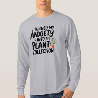 Ich habe meine Angst in eine Pflanzensammlung verw T-Shirt
