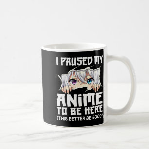 Ich habe meine Anime-Serie pausiert, um hier zu se Kaffeetasse