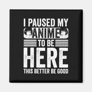 Ich habe meine Anime unterbrochen, um hier Teens B Magnet