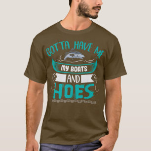 Ich habe meine Boote und Hoes Fisher Mens Fishi T-Shirt