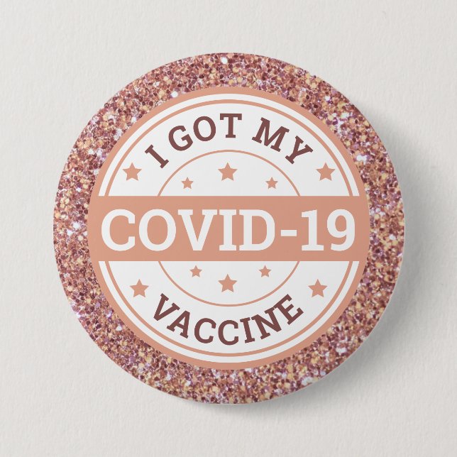 Ich habe meine Covid-19-Impfstoff-Rose Gold Got Button (Vorderseite)