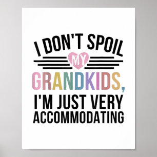 Ich habe meine Enkelkinder nicht im Akkommodati ve Poster
