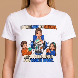 Ich habe meine Geduld nicht verloren Lustiger Elte T-Shirt
