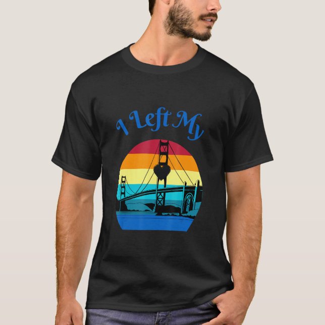 Ich habe meine Golden Gate Bridge Links T-Shirt (Vorderseite)