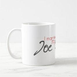Ich habe meine Joe Covelli-Kaffee-Tasse Verheirate Tasse