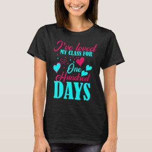 Ich habe meine Klasse für 100 Schultage geliebt 10 T-Shirt
