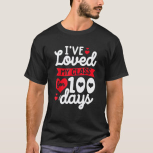 Ich habe meine Klasse für 100 Schultage geliebt, L T-Shirt