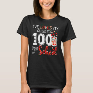 Ich habe meine Klasse für 100 Schultage geliebt Le T-Shirt