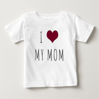 Ich habe meine Mama Säugling T - Shirt