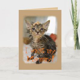 Ich habe meine Mami Gewollt! Messy Kitten Card Karte