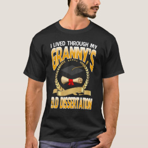 Ich habe meine Omas Edd-Dissertation graduiert erl T-Shirt