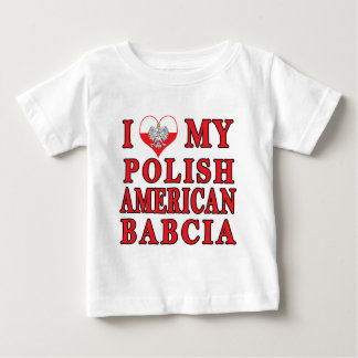 Ich habe meine polnische Amerikanerin Babcia gehör Baby T-shirt