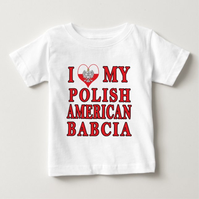 Ich habe meine polnische Amerikanerin Babcia gehör Baby T-shirt (Vorderseite)