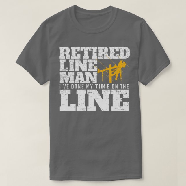 Ich habe meine Zeit auf der Linie erledigt Lineman T-Shirt (Design vorne)