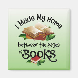 Ich habe meine Zuhause zwischen den Seiten der Büc Magnet