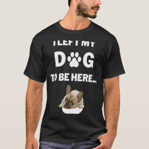 Ich habe meinem Hund Verlassen, hier grafisch zu s T-Shirt