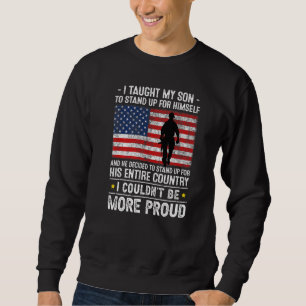 Ich habe meinem Sohn beigebracht, wie ich stolz au Sweatshirt